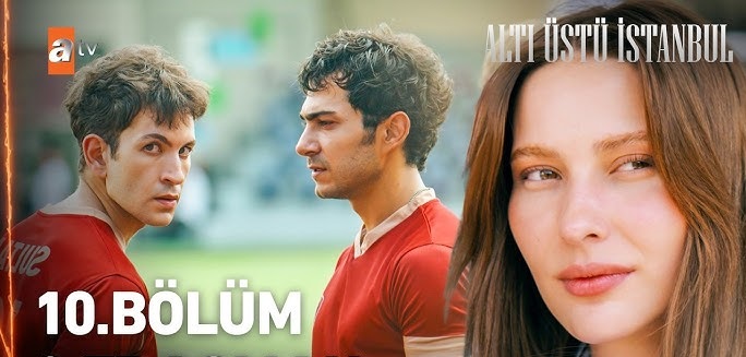 Alti Ustu Istanbul Episode 10